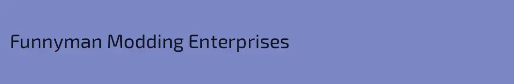 Funnyman Modding Enterprises